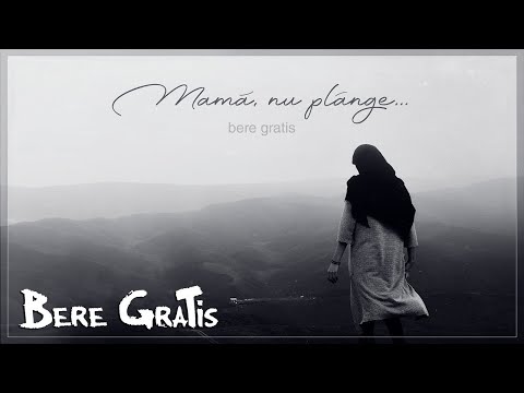 Bere Gratis - Mama, Nu Plange | Home Version