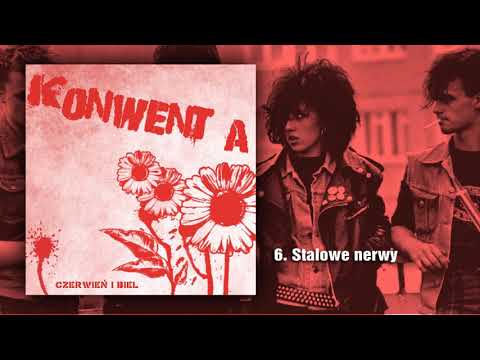 KONWENT A - Stalowe nerwy (Official Audio)