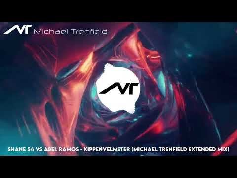 Shane 54 Vs Abel Ramos - Kippenvelmeter (Michael Trenfield Extended Mix) (2024)