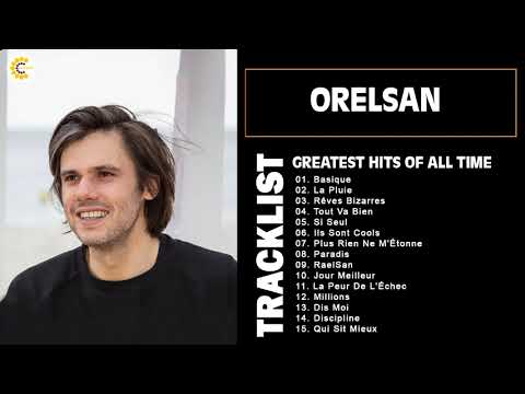 Orelsan Greatest Hits - Top 15 Best Songs Of Orelsan Playlist 2022