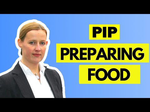 PIP Claim - Preparing Food - Step By Step Guide