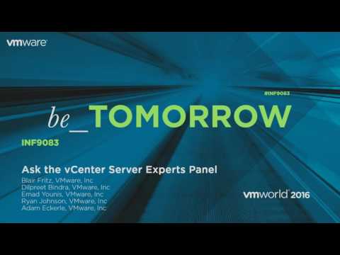 VMworld 2016: INF9083 - Ask the vCenter Server Experts Panel