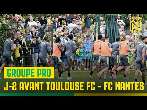 Groupe pro : J-2 avant Toulouse FC - FC Nantes