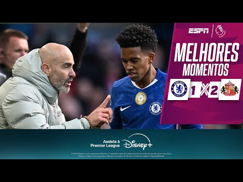 Gols e lances de Chelsea x Sunderland