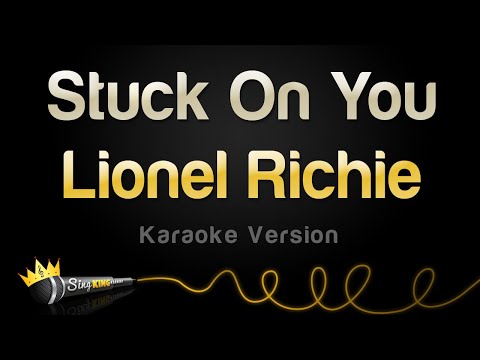 Lionel Richie – Stuck On You (Karaoke Version)