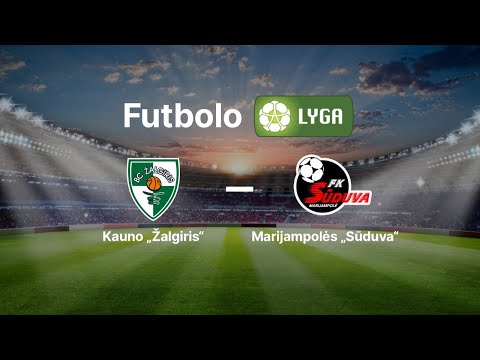 Lietuvos futbolo A lyga: FK „Kauno Žalgiris“ — Marijampolės „Sūduva“
