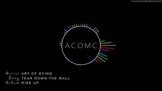 Art of Dying - Tear Down the Wall