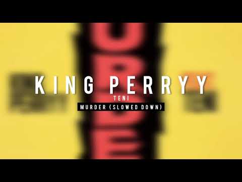Murder (feat. Teni) (Slowed Down)