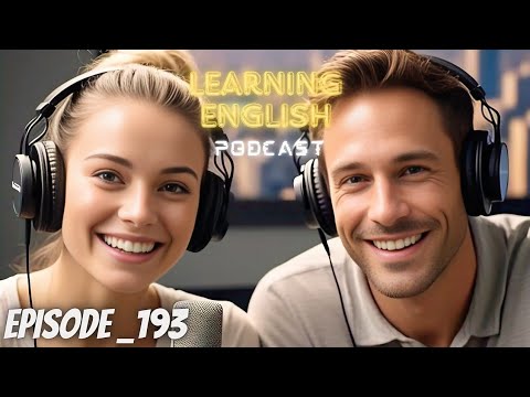 Learning English Podcast Conversation Episode 193 | Podcast English latest | English speaking Skills