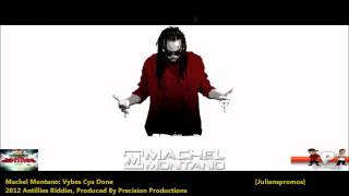Machel Montano - Vibes Cyah Done (Anthilles Riddim) &quot;2012 Soca&quot; [Precision Productions]