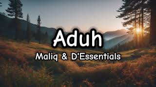 Download lagu Aduh - Maliq & D'Essentials (Lirik/Lyrics) mp3 Download lagu Aduh - Maliq & D'Essentials (Lirik/Lyrics) mp3