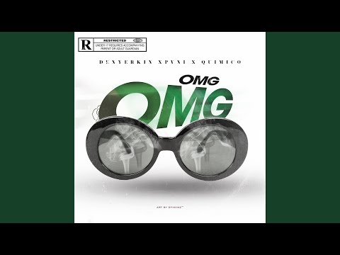 OMG (feat. Quimico Ultramega & Denyerkin)