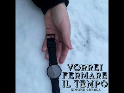 Vorrei fermare il tempo - Simone Guerra