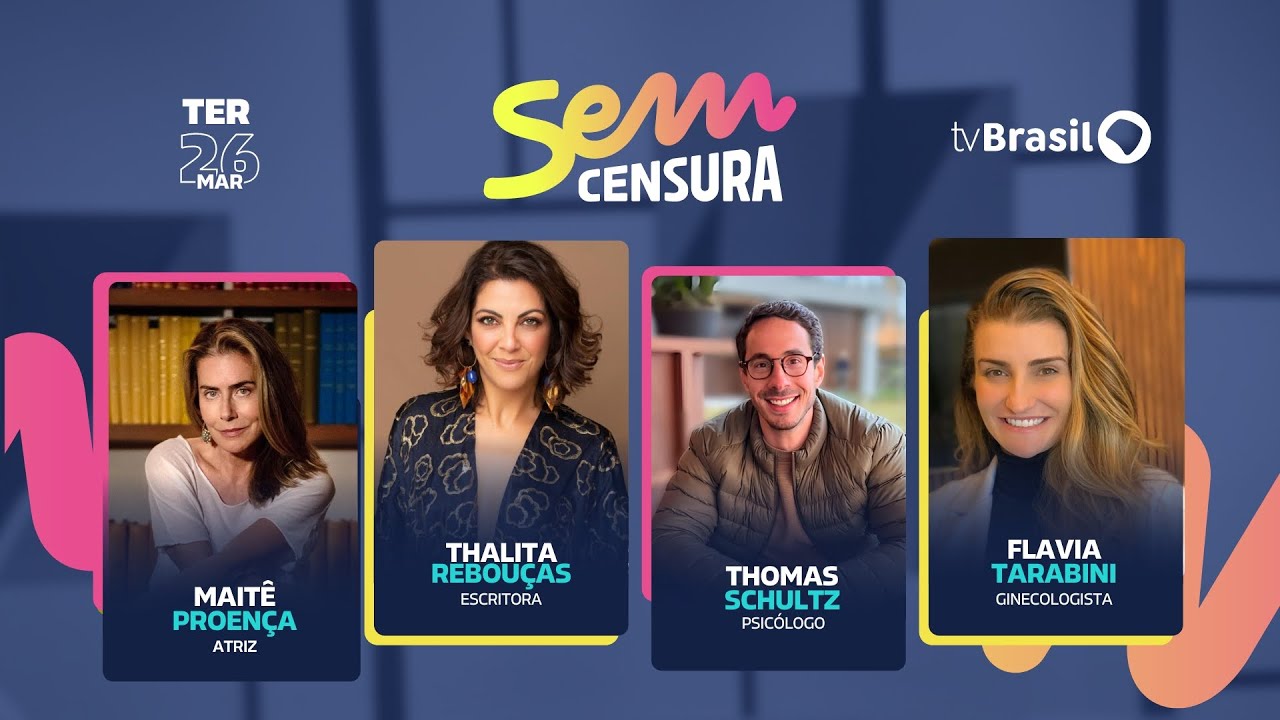 🔴 SEM CENSURA RECEBE MAITÊ PROENÇA, THALITA REBOUÇAS, THOMAS SCHULTZ E FLAVIA TARABINI
