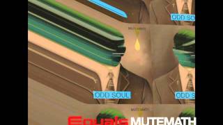 Mutemath - Equals - (Lyrics)
