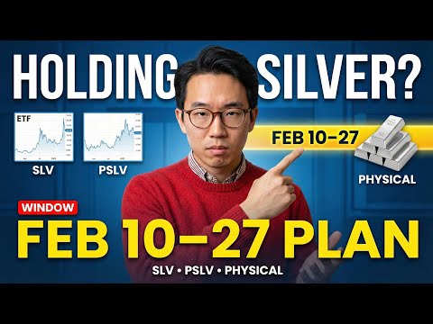 Holding SLV, PSLV, or Physical? Your Feb 10–27 Game Plan