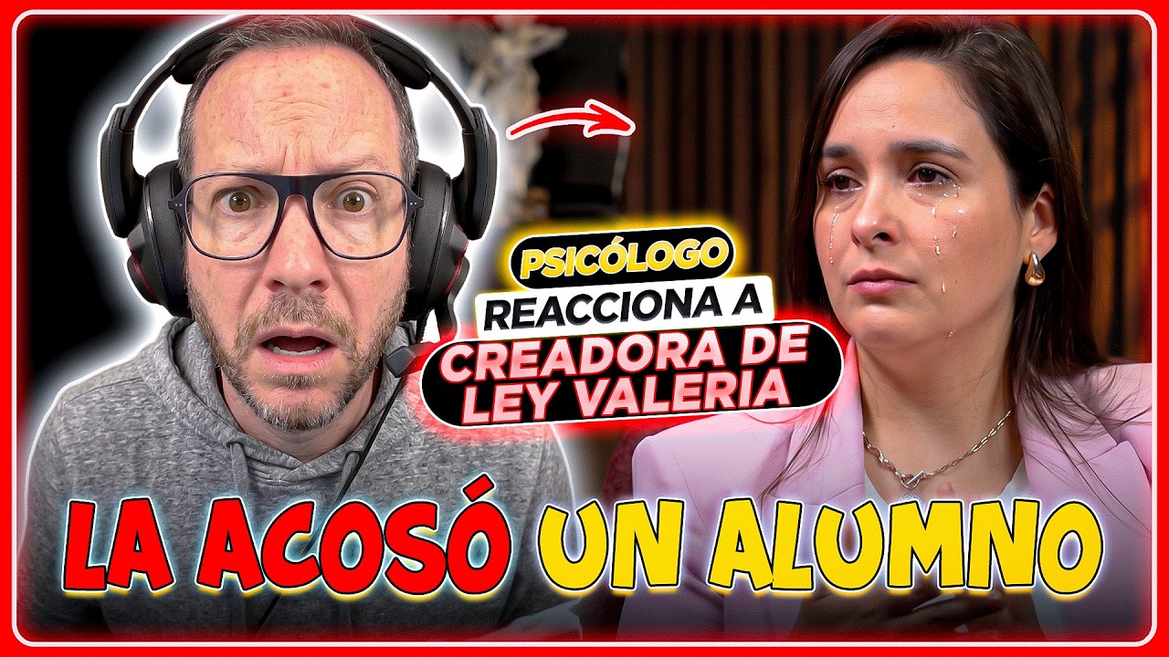EL CASO DE VALERIA MACIAS: El caso de acoso que cambió las leyes en México | Psicólogo REACCIONA