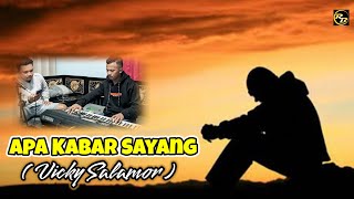 Download lagu APA KABAR SAYANG ( VICKY SALAMOR ) COVER ARISTO CENGKA & RISTO BARUS mp3