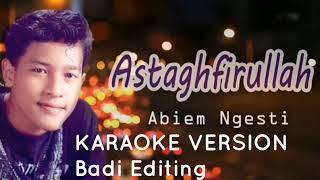 Download lagu Astaghfirullah - Abiem Ngesti - Karaoke No Vocal mp3 Download lagu Astaghfirullah - Abiem Ngesti - Karaoke No Vocal mp3
