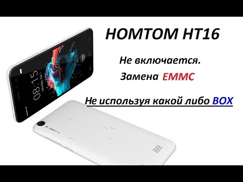 HOMTOM HT16 Не включается Не прошивается.