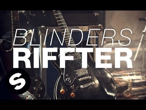 Blinders - Riffter (Original Mix)