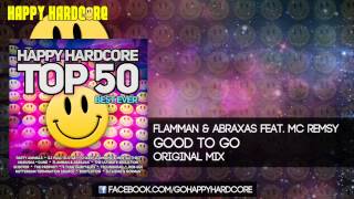 06 Flamman & Abraxas Feat. MC Remsy - Good To Go (Original Mix)