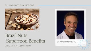 Superfood Benefits of Brazil Nuts