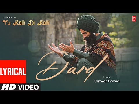 DARD (Full Video) With Lyrics | Kanwar Grewal | Latest Punjabi Songs