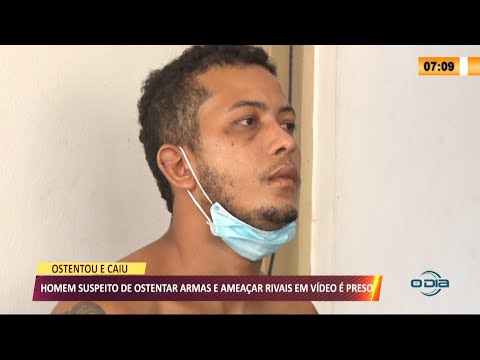Homem suspeito de ostentar armas e ameaçar rivais em vídeo é preso 21 07 2021