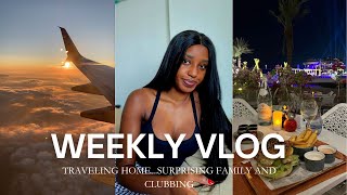 WEEKLY VLOG! COMING HOME + SURPRISING FAMILY + CLUBBING WITH MY MOM