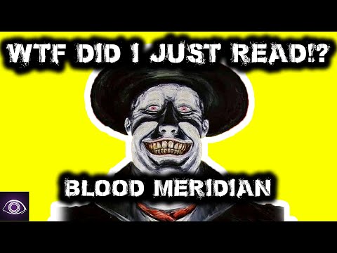 Blood Meridian Explained