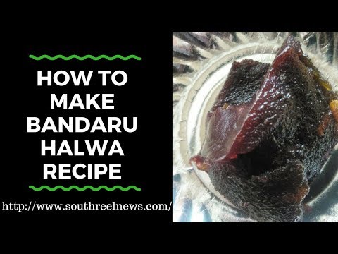 How to make Bandaru Halwa Recipe