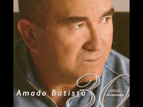 Porque Eu Te Amo Tanto - Amado Batista