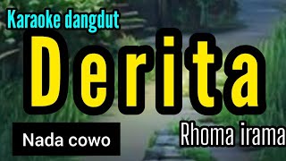 Download lagu Karaoke DERITA Rhoma irama full lirik nada COWO mp3 Download lagu Karaoke DERITA Rhoma irama full lirik nada COWO mp3