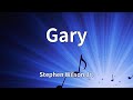 Stephen Wilson Jr. - Gary (Lyrics)