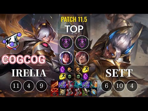 RJ Cogcog Irelia vs Sett Top - KR Patch 11.5