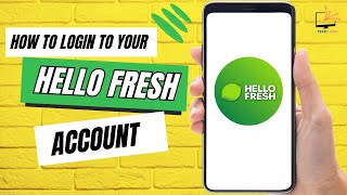 How to Login to Your HelloFresh Account