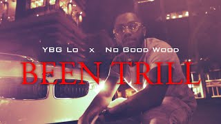 YBG Lo x 81stWoody - BEEN TRILL