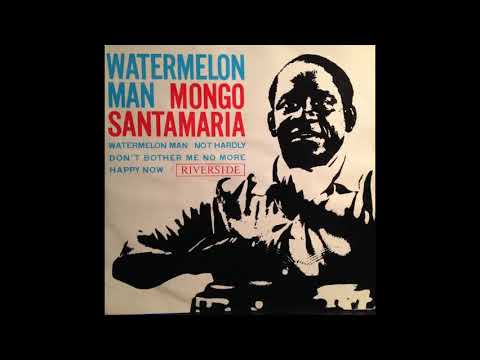 Watermelon Man - Mongo Santamaría (1963)