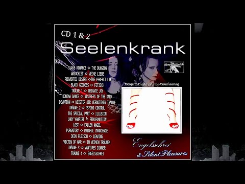 Seelenkrank - Silent Pleasures & Engelsschrei (Full Album)