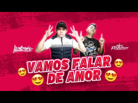 DJ NEY REVOLUTION E MC LEANDRINHO PA - VAMOS FALAR DE AMOR 2020