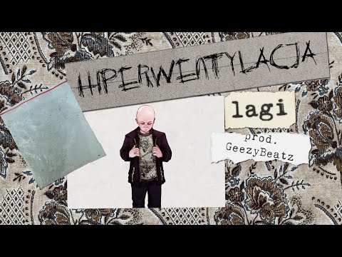 lagi - hiperwentylacja | prod. GeezyBeatz | safira