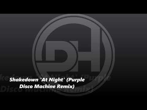 Shakedown 'At Night' (Purple Disco Machine Remix)