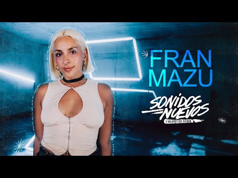 FRAN MAZU en Sonidos Nuevos / Mujeres Que Suenan 