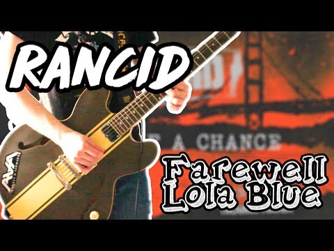 Farewell Lola Blue - Rancid