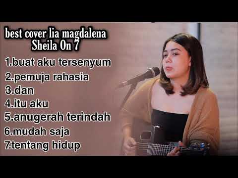 Sheila On 7 cover Lia Magdalena full album[Tanpa Iklan]