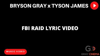 Musik-Video-Miniaturansicht zu FBI Raid Songtext von Bryson Gray & Tyson James