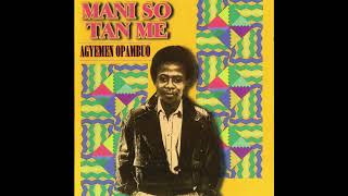 Download lagu Agyeman Opambuo - Nsono Amoa Yefono - Ghana Highlife mp3