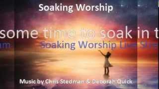 Soaking Worship Live Stream - 12 hours