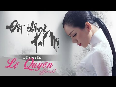 Thể hiện bởi Lệ Quyên